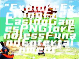 "Explore Exciting Free Casino Games PNG for Endless Fun and Entertainment"