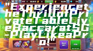 "Experience the Thrill of Private Table Live Baccarat SG - Play Like a Pro!"
